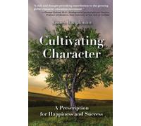 James Baughman Cultivating Character (Tascabile)