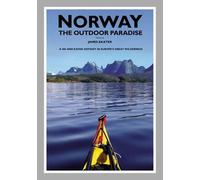 James Baxter Norway the Outdoor Paradise (Copertina rigida)