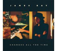 James Bay Changes All the Time (CD) Album