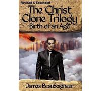 James BeauSeigneur THE CHRIST CLONE TRILOGY - Book Two (Copertina rigida)