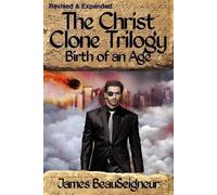 James BeauSeigneur THE CHRIST CLONE TRILOGY - Book Two (Tascabile)