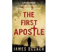 James Becker The First Apostle (Tascabile)