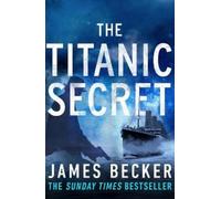 James Becker The Titanic Secret (Tascabile)
