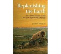 James Belich Replenishing the Earth (Copertina rigida)