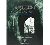 James Belsey A Small Light in the Far West (Tascabile)