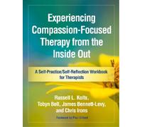 James Bennett-Levy Chris Irons Ru Experiencing Compassion-Focused Th (Tascabile)