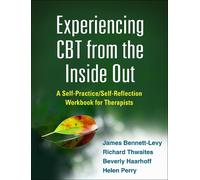 James Bennett-Levy Helen Perry Richard Thwaites Experiencing CBT fr (Tascabile)