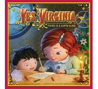 James Bernardin Christopher J. Yes, Virginia: There Is a Sant (Copertina rigida)