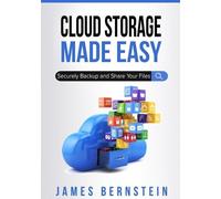 James Bernstein Cloud Storage Made Easy (Tascabile) Productivity Apps Made Easy
