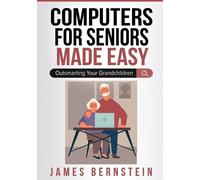 James Bernstein Computers for Seniors Made Easy (Tascabile)