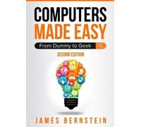 James Bernstein Computers Made Easy (Tascabile) Computers Made Easy
