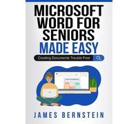 James Bernstein Microsoft Word for Seniors Made Easy (Tascabile)