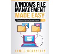 James Bernstein Windows File Management Made Easy (Tascabile) Windows Made Easy