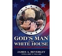 James Beverley God's Man in the White House: Donald Trump in Modern (Tascabile)