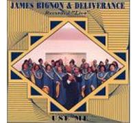 James Bignon & Deliverance - Use Me