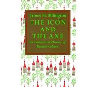 James Billington The Icon and Axe (Tascabile)