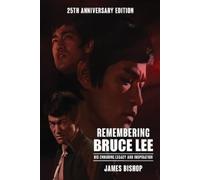 James Bishop Remembering Bruce Lee (Tascabile)