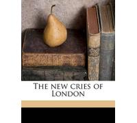 James Bishop The new Cries of London (Tascabile)
