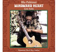Pahinui, Bla - Windward Heart: Live Solo