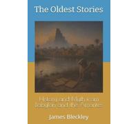 James Bleckley History and Myth from Babylon and the Amorites (Tascabile)