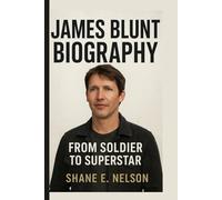 JAMES BLUNT BIOGRAPHY: From Soldier to Superstar