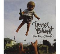James Blunt - Some Kind of Trouble by James Blunt (2010-10-21)