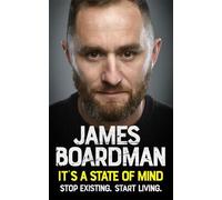 James Boardman It's a State of Mind (Tascabile)