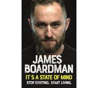 James Boardman It's a State of Mind (Tascabile)