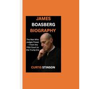 JAMES BOASBERG BIOGRAPHY: The Man Who Judges Power - From the FISA Court to the Trump Era