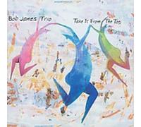 James, Bob Trio - Take It From The Top