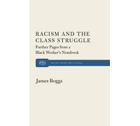 James Boggs Racism and the Class Struggle (Tascabile)