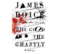 James Boice The Good and the Ghastly (Tascabile)
