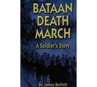 James Bollich Bataan Death March (Tascabile)