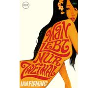 James Bond 007 Bd. 12. Man lebt nur zweimal