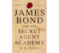 James Bond and the Secret Agent Academy