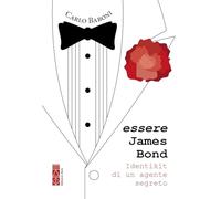 James Bond. Identikit di un agente segreto