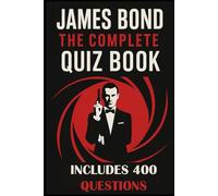 James Bond: The Complete Quiz Book