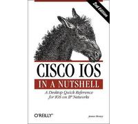 James Boney Cisco IOS in a Nutshell (Tascabile) In a Nutshell (O'Reilly)