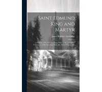 James Boniface Mackinlay Saint Edmund King and Martyr (Copertina rigida)