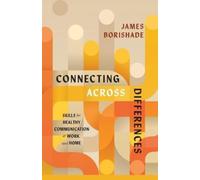 James Borishade Connecting Across Differences (Tascabile)