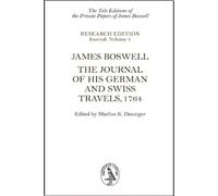 James Boswell James Boswell: The Journal of His German and Sw (Copertina rigida)