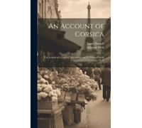 James Boswell P An Account of Corsica; The Journal of a Tour (Copertina rigida)