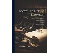 James Boswell Samuel Johnson Boswell's Life Of Johnson (Tascabile)