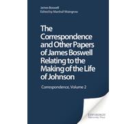 James Boswell The Correspondence and Other Papers of James Bo (Copertina rigida)