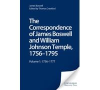 James Boswell The Correspondence of James Boswell and William (Copertina rigida)