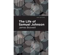 James Boswell The Life of Samuel Johnson (Copertina rigida) Mint Editions
