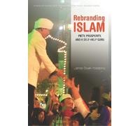 James Bourk Hoesterey Rebranding Islam (Tascabile)