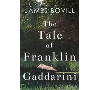 James Bovill The Tale of Franklin Gaddarini (Tascabile)