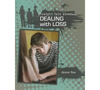 James Bow Dealing With Loss (Tascabile) Straight Talk About