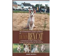 James Bowell The Comprehensive Owners Handbook to Devon Rex (Tascabile)